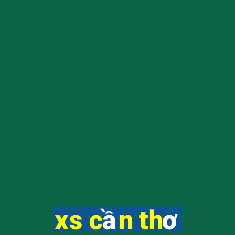 xs cần thơ