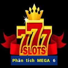 Phân tích MEGA 6 45 ngày 3