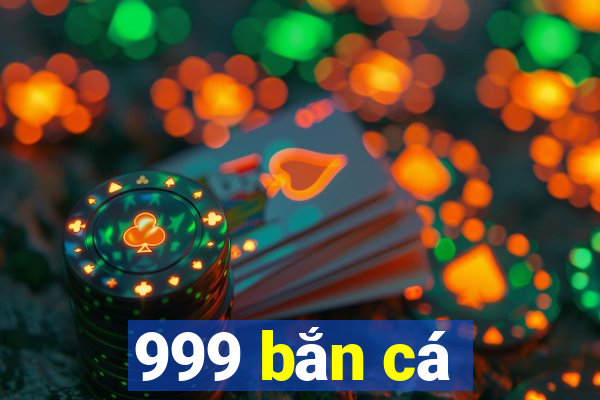 999 bắn cá