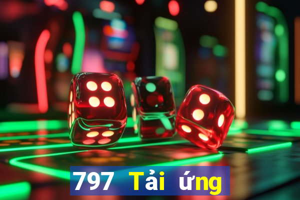 797 Tải ứng dụng Xổ số