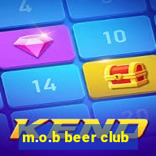 m.o.b beer club