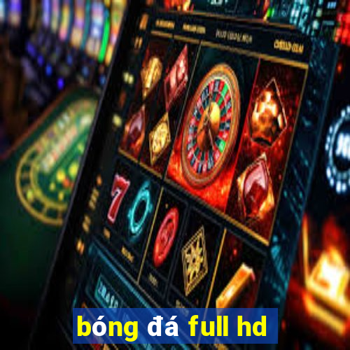 bóng đá full hd