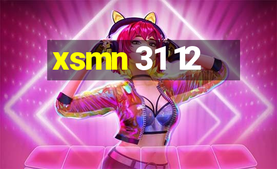 xsmn 31 12