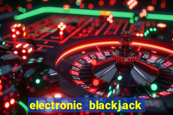 electronic blackjack near me