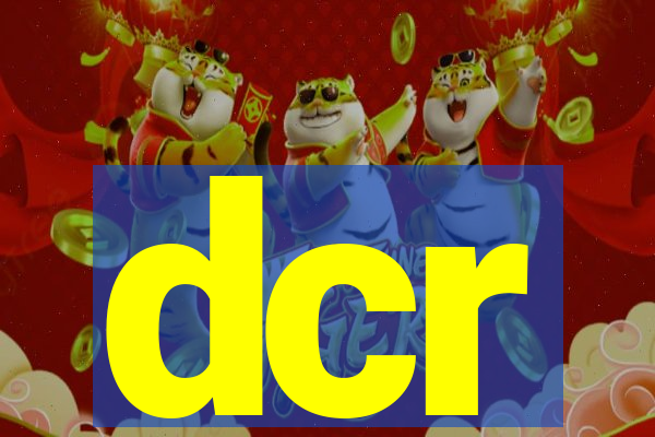 dcr