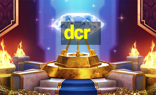 dcr