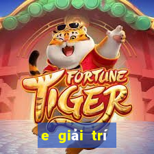 e giải trí Giải trí 5