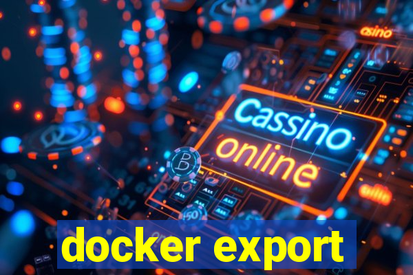 docker export