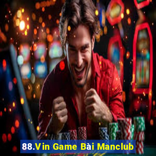 88.Vin Game Bài Manclub