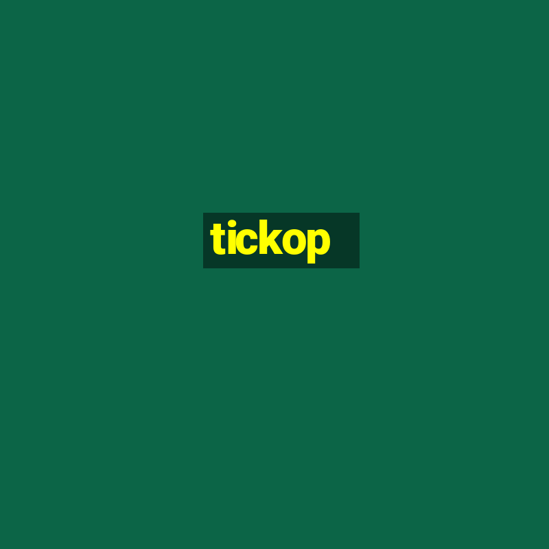 tickop