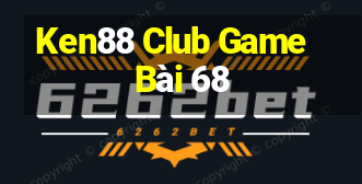 Ken88 Club Game Bài 68