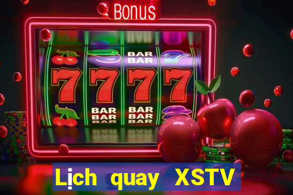 Lịch quay XSTV ngày 20