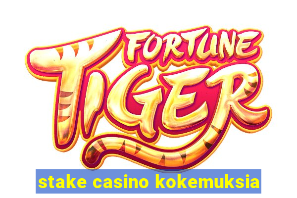 stake casino kokemuksia