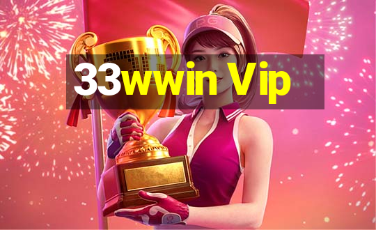 33wwin Vip