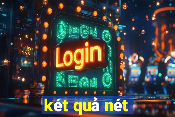 két quả nét