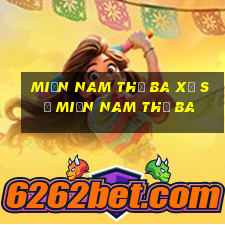 miền nam thứ ba xổ số miền nam thứ ba