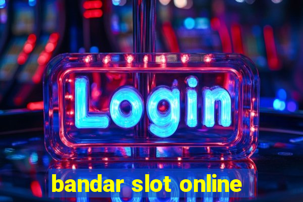 bandar slot online