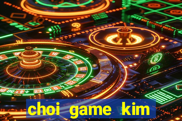 choi game kim cuong mau