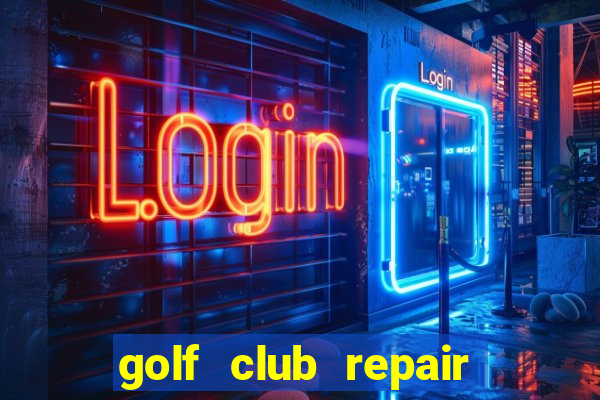 golf club repair near me