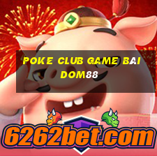 Poke Club Game Bài Dom88