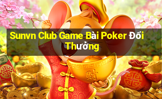 Sunvn Club Game Bài Poker Đổi Thưởng