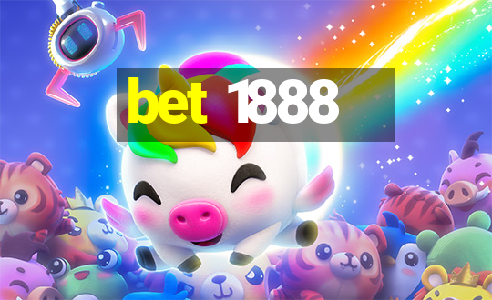 bet 1888