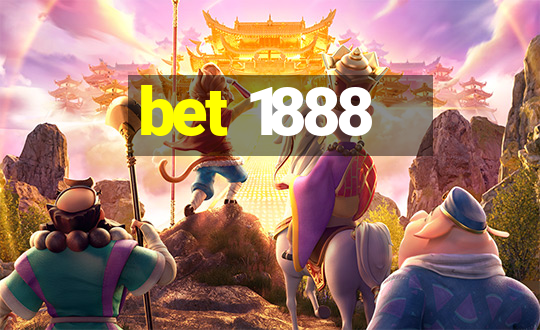 bet 1888