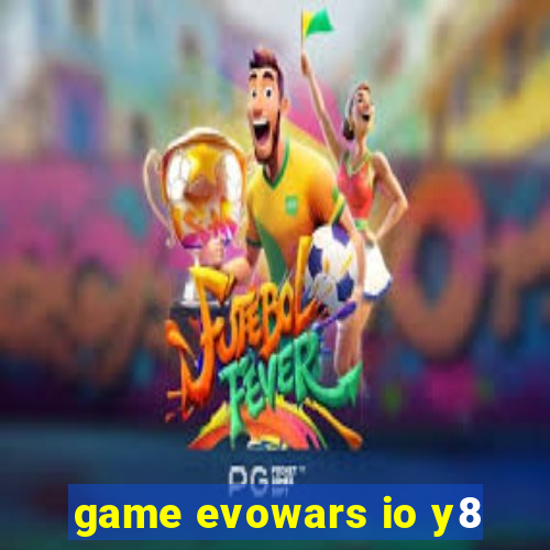 game evowars io y8