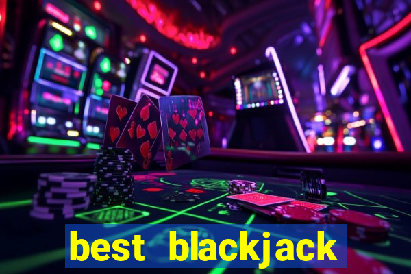 best blackjack table to play