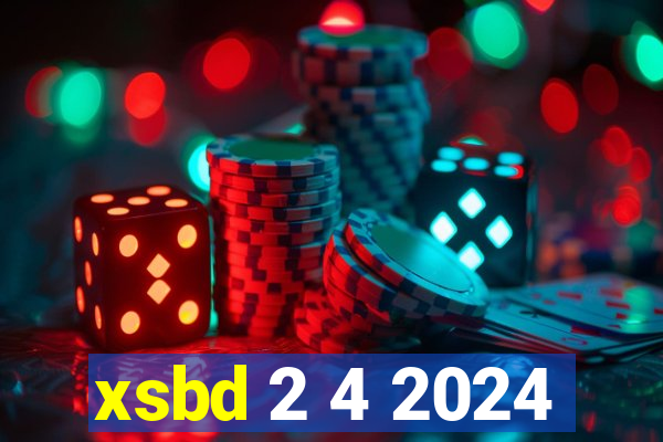 xsbd 2 4 2024