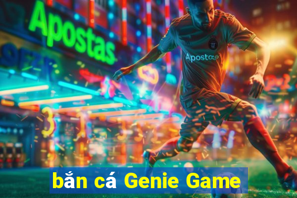 bắn cá Genie Game