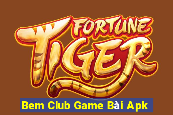 Bem Club Game Bài Apk