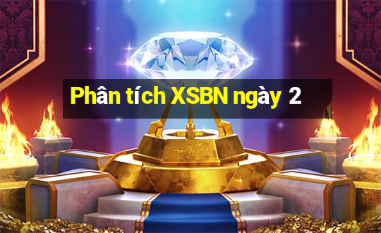 Phân tích XSBN ngày 2