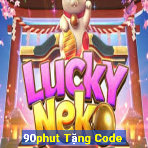 90phut Tặng Code