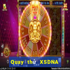 Quay thử XSDNA ngày 2