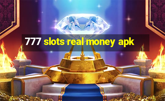 777 slots real money apk