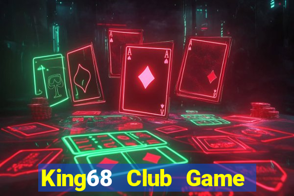 King68 Club Game Bài Sinh Tử