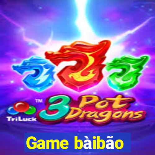 Game bàibão