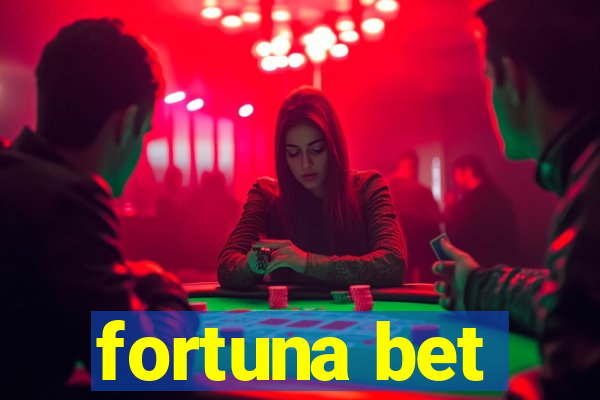 fortuna bet