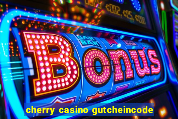 cherry casino gutcheincode