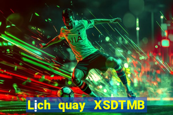 Lịch quay XSDTMB Thứ 4