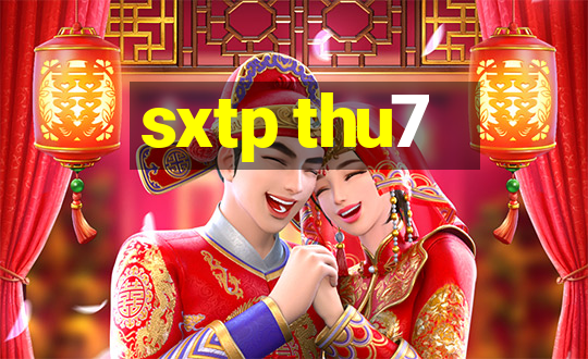 sxtp thu7