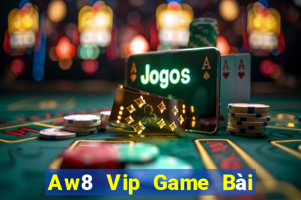 Aw8 Vip Game Bài Poker Đổi Thưởng