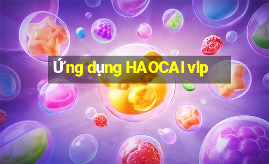 Ứng dụng HAOCAI vlp