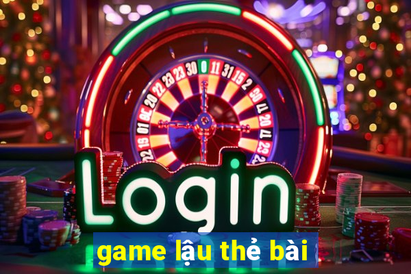 game lậu thẻ bài