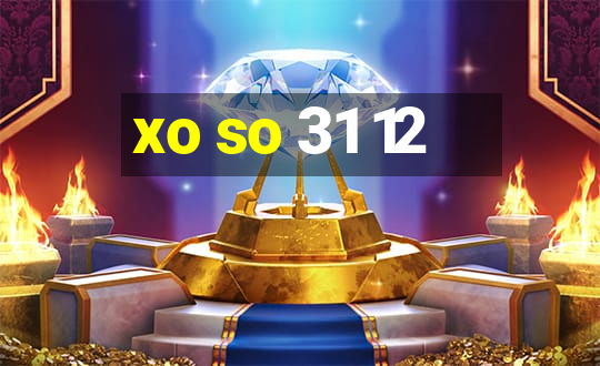 xo so 31 12