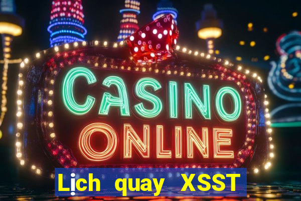 Lịch quay XSST thứ bảy