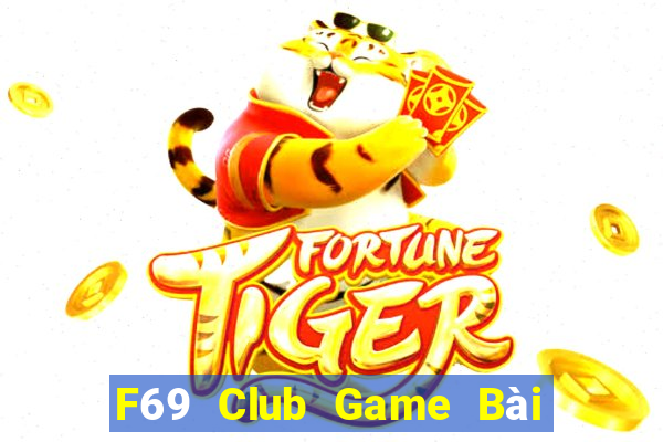 F69 Club Game Bài 3 Cây Online