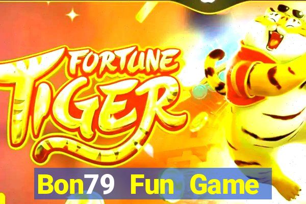 Bon79 Fun Game Bài Đổi Thưởng