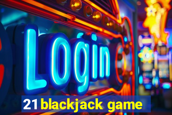 21 blackjack game